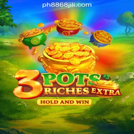 Exploring the Thrills of 3potsExtra at 8868JILI Online Casino Philippines