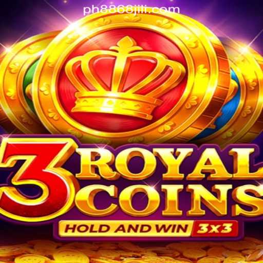 Discover the Excitement of 3royalcoins: A Premier Game at 8868JILI Online Casino Philippines