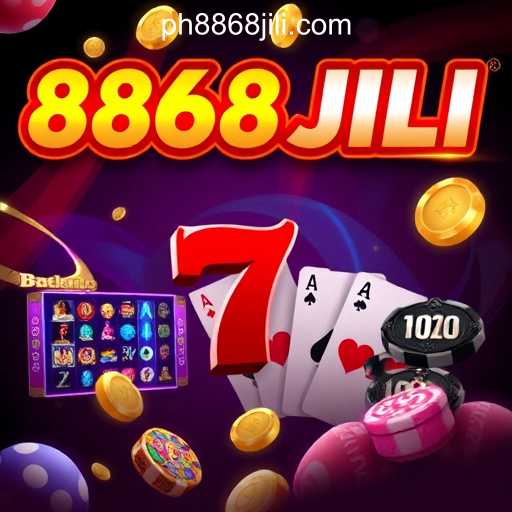 8868JILI Online Casino Philippines