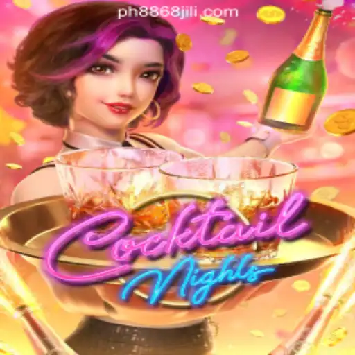 Exploring CocktailNights at 8868JILI Online Casino Philippines
