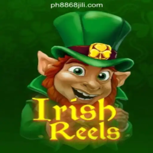 Discovering IrishReels: A Popular Game at 8868JILI Online Casino Philippines