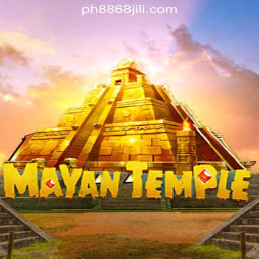 Explore the Mysteries of MayanTemple in 8868JILI Online Casino Philippines