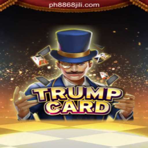 Exploring the Exciting World of TrumpCard at 8868JILI Online Casino Philippines