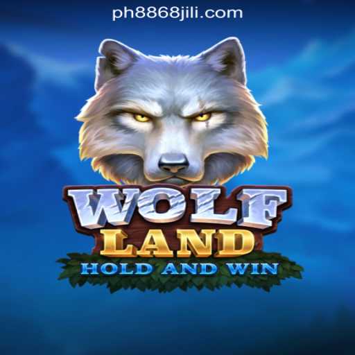 Exploring WolfLand: A Comprehensive Guide to the Popular Game at 8868JILI Online Casino Philippines